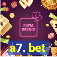 a7. bet